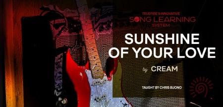 Truefire Chris Buono's Song Lesson Sunshine of Your Love TUTORiAL